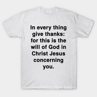 1 Thessalonians 5:18  KJV Bible Verse Typography T-Shirt